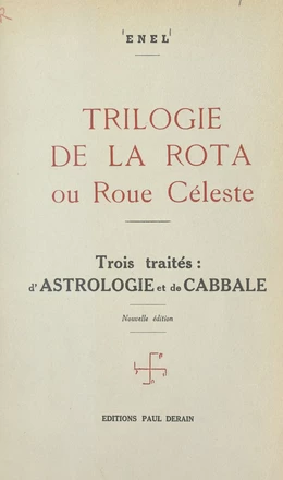 Trilogie de la Rota ou Roue Céleste