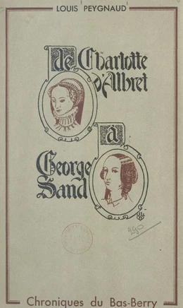 De Charlotte d'Albret à George Sand