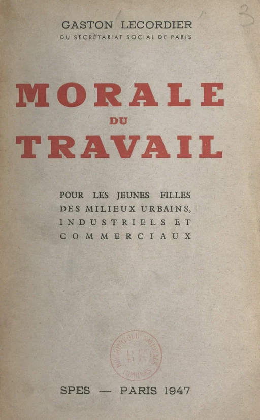 Morale du travail - Gaston Lecordier - FeniXX réédition numérique