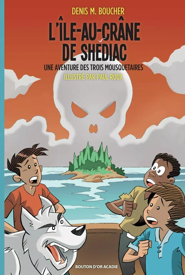 L'Île-au-Crâne de Shédiac - Denis M. Boucher - Bouton d'or Acadie