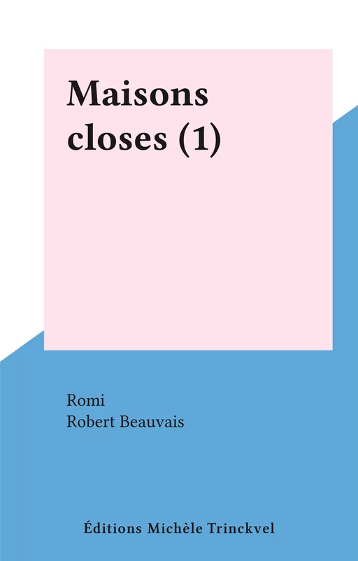 Maisons closes (1) -  Romi - FeniXX réédition numérique