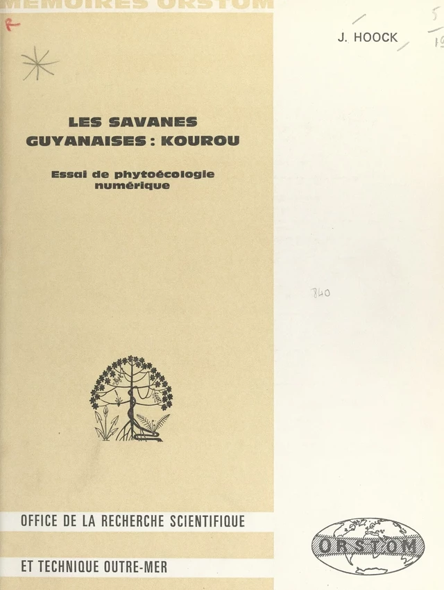 Les savanes guyanaises: Kourou - Jean Hoock - FeniXX réédition numérique