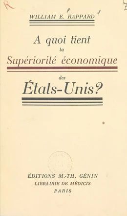 À quoi tient la supériorité économique des États-Unis ?