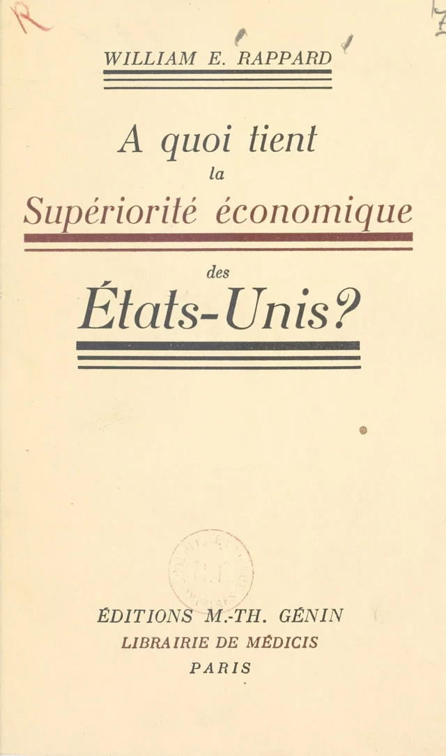 À quoi tient la supériorité économique des États-Unis ? - William Emmanuel Rappard - FeniXX réédition numérique