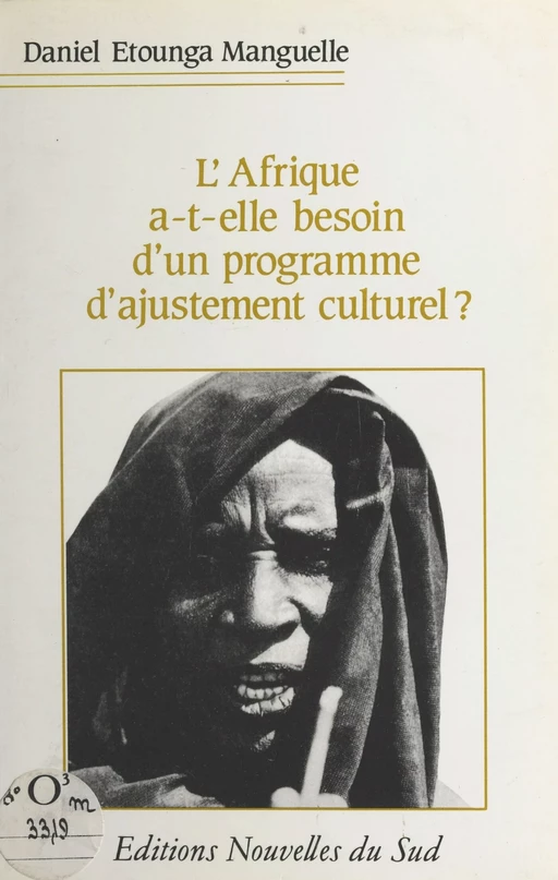 L'Afrique a-t-elle besoin d'un programme d'ajustement culturel ? - Daniel Etounga-Manguellé - FeniXX réédition numérique