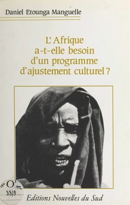 L'Afrique a-t-elle besoin d'un programme d'ajustement culturel ?