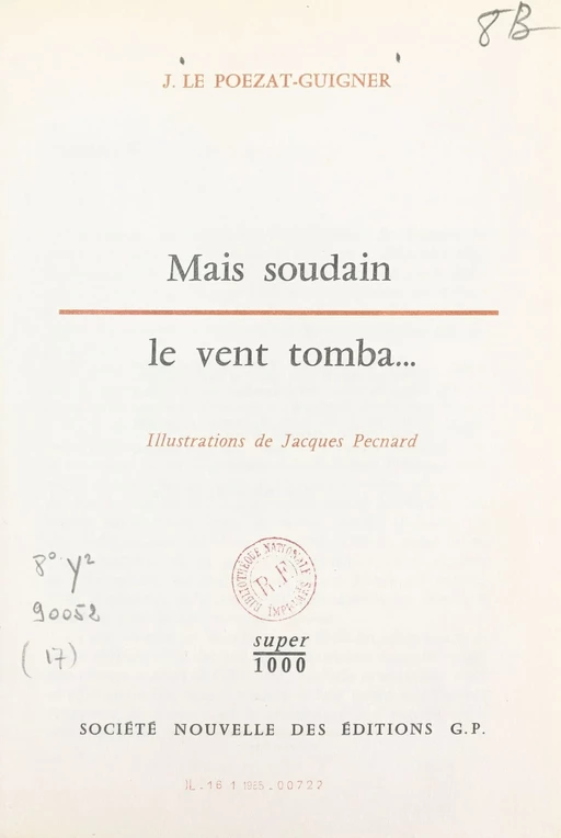 Mais soudain le vent tomba... - Joseph Le Poezat-Guigner - FeniXX réédition numérique