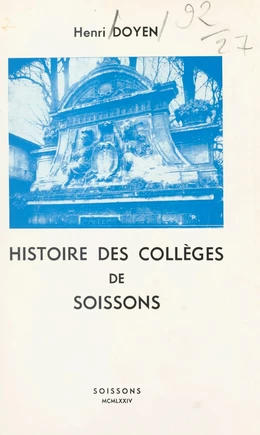 Histoire des collèges de Soissons