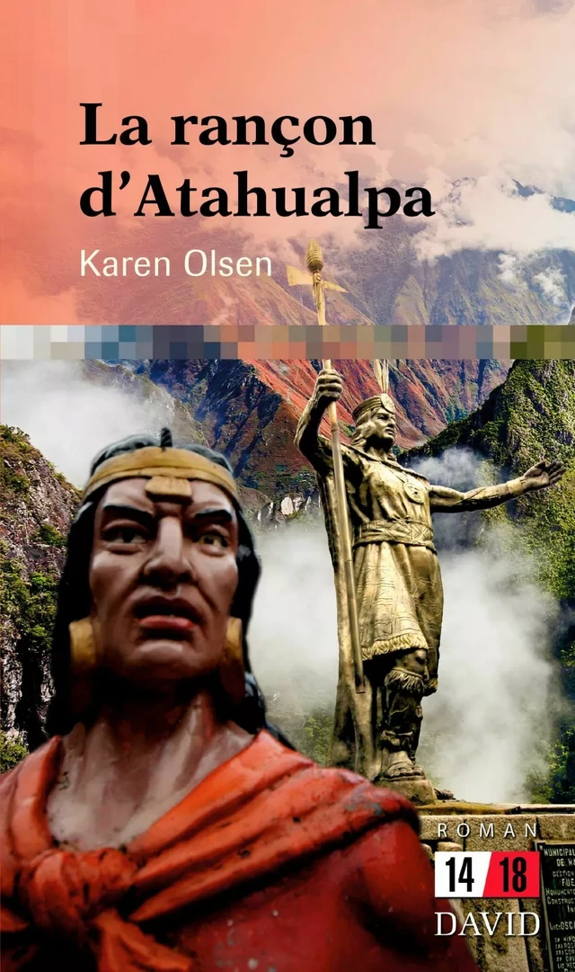 La rançon d’Atahualpa - Karen Olsen - Éditions David