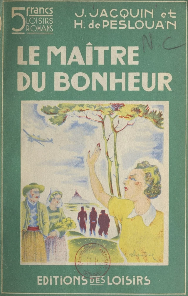 Le maître du bonheur - Hervé de Peslouan, Joseph Jacquin - FeniXX réédition numérique