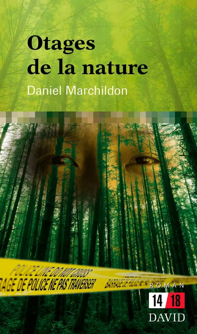 Otages de la nature - Daniel Marchildon - Éditions David