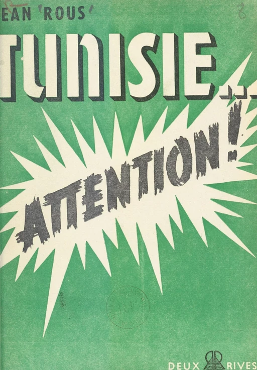 Tunisie, attention ! - Jean Rous - FeniXX réédition numérique