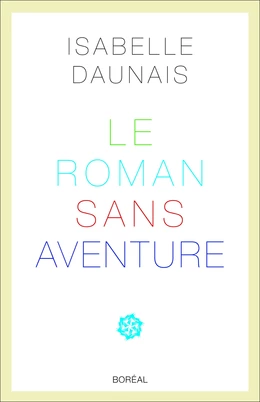 Le Roman sans aventure