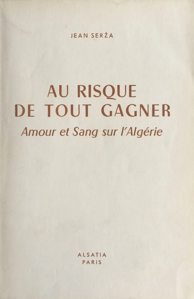 Au risque de tout gagner - Jean Serża - FeniXX réédition numérique