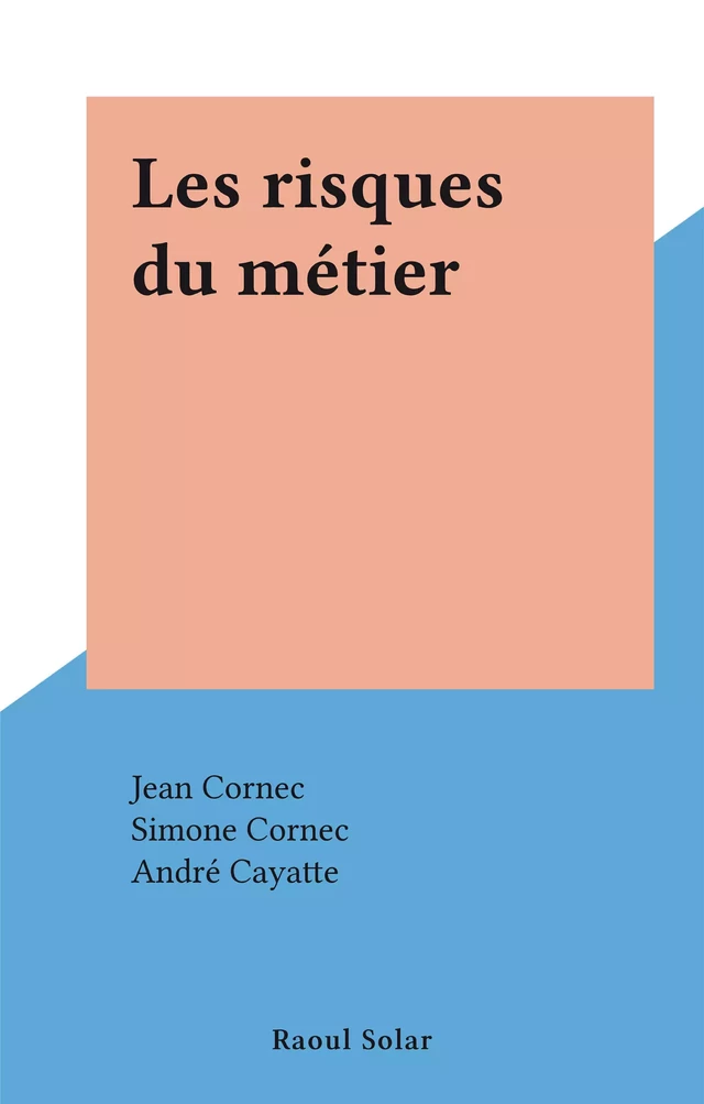 Les risques du métier - Jean Cornec, Simone Cornec - FeniXX réédition numérique