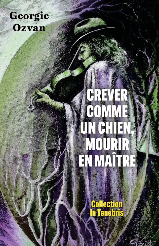 Crever comme un chien, mourir en maître - Georgie Ozvan - Librinova