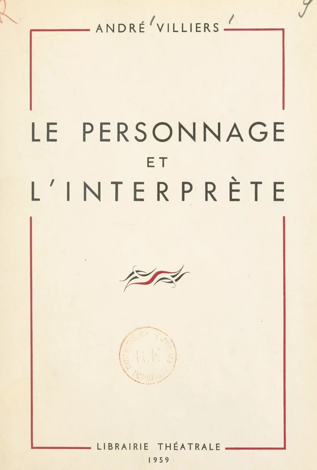 Le personnage et l'interprète - André Villiers - FeniXX réédition numérique