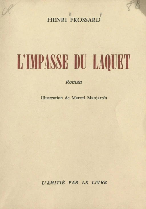 L'impasse du Laquet - Henri Frossard - FeniXX réédition numérique