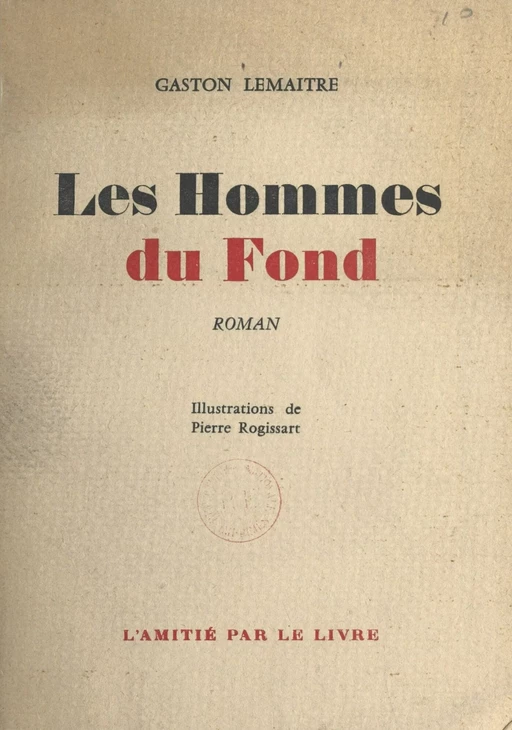 Les hommes du fond - Gaston Lemaitre - FeniXX réédition numérique