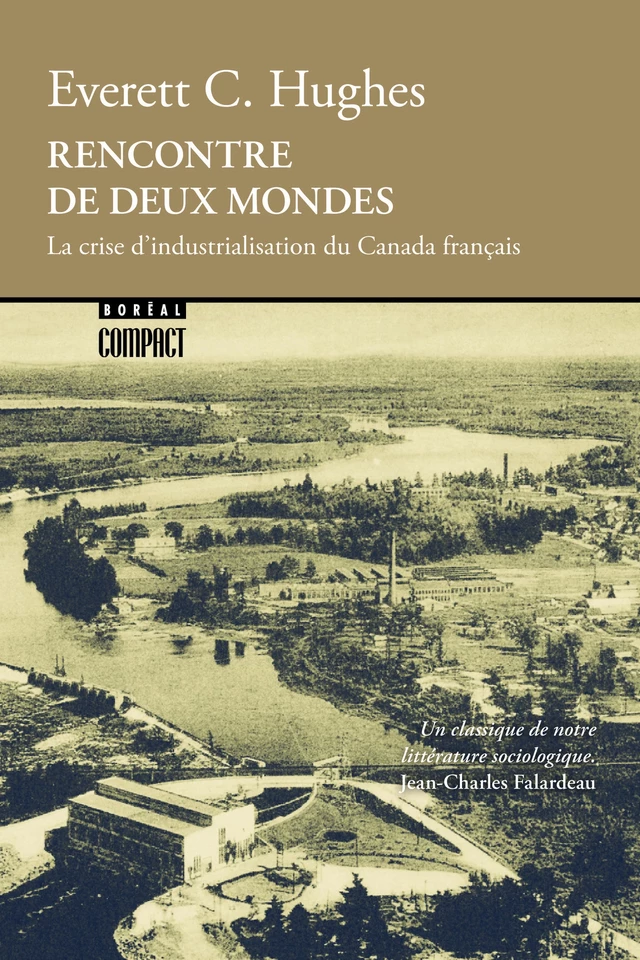 Rencontre de deux mondes - Everett C. Hughes - Editions du Boréal