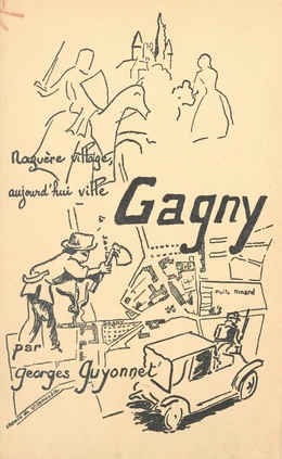 Un village de la banlieue parisienne : Gagny