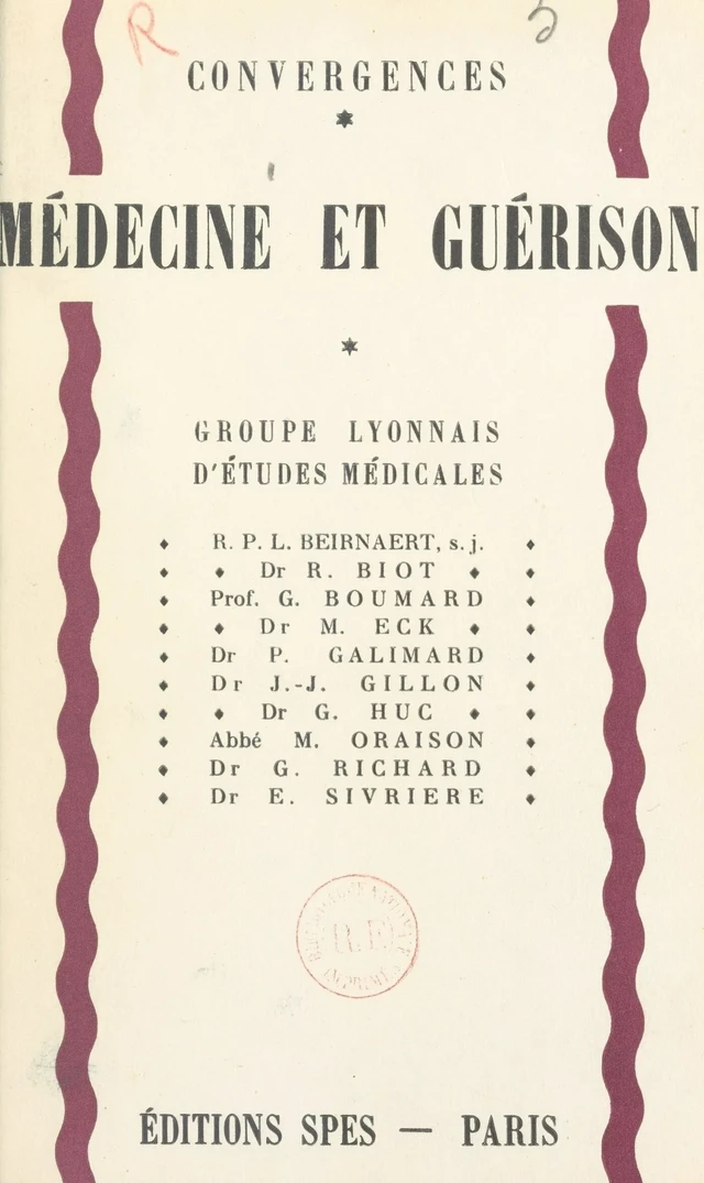 Médecine et guérison - Louis Beirnaert, René Biot, Georges Boumard - FeniXX réédition numérique