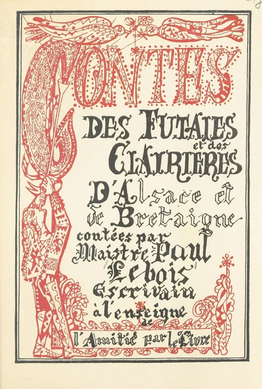 Contes des futaies et des clairières d'Alsace et de Bretaigne - Paul Lebois - FeniXX réédition numérique