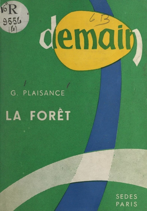 Demain la forêt - G. Plaisance - FeniXX réédition numérique