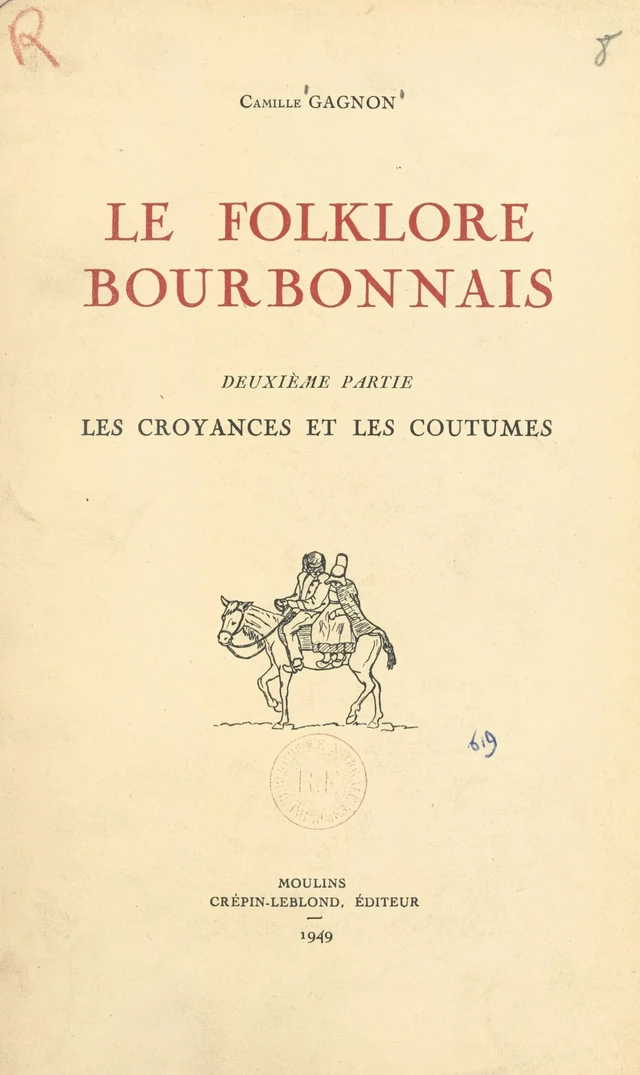 Le folklore bourbonnais (2) - Camille Gagnon - FeniXX réédition numérique