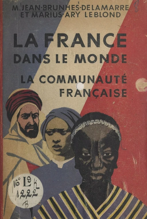 La France dans le monde - Jean-Brunhes Delamarre - FeniXX réédition numérique