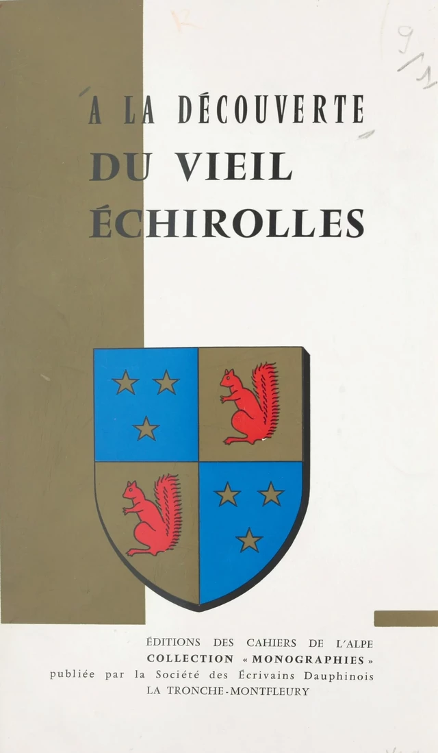 À la découverte du vieil Echirolles -  Société des écrivains dauphinois - FeniXX réédition numérique