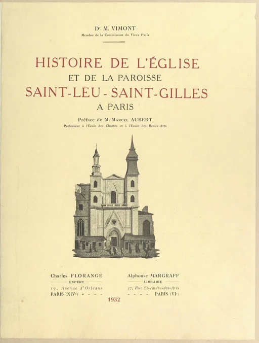 Histoire de l'église et de la paroisse Saint-Leu-Saint-Gilles, à Paris - M. Vimont - FeniXX réédition numérique