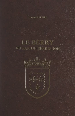 Le Berry vu par un berrichon