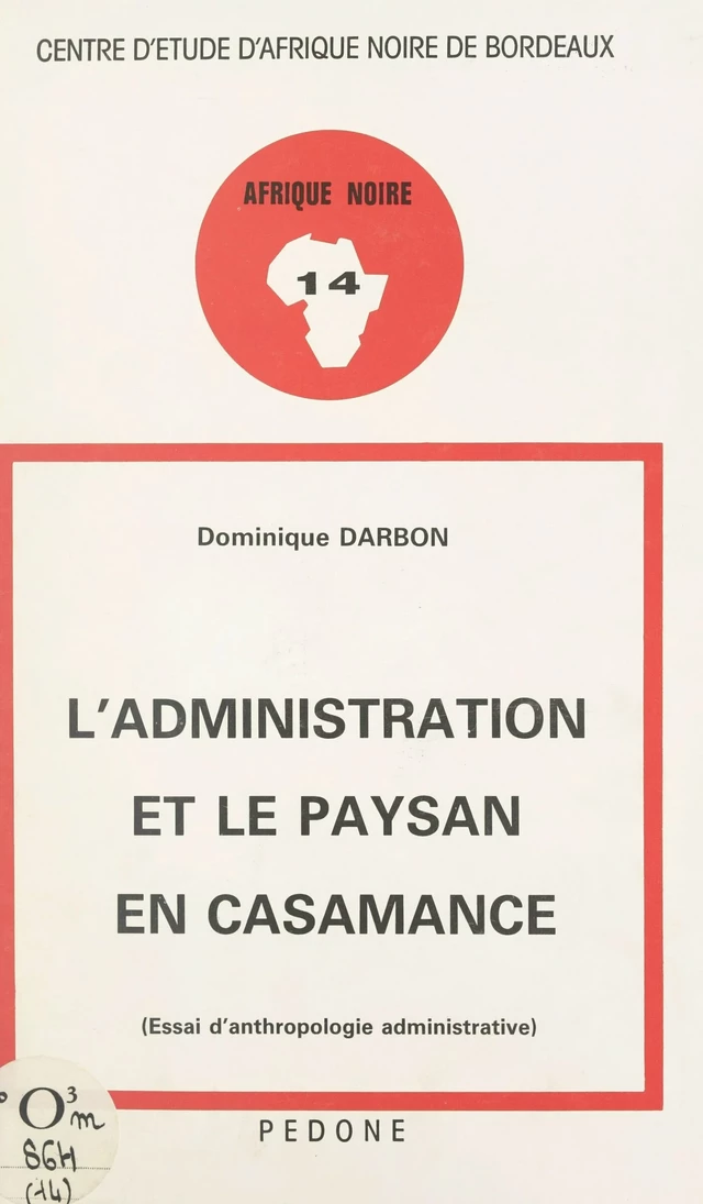 L'administration et le paysan en Casamance - Dominique Darbon - FeniXX réédition numérique