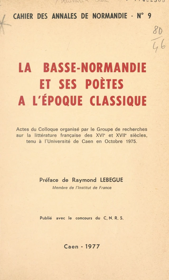 La Basse-Normandie et ses poètes à l'époque classique - Jacques Bailbé, F. Bar - FeniXX réédition numérique