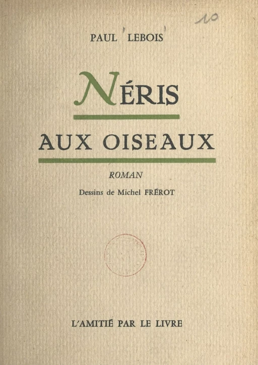 Néris aux oiseaux - Paul Lebois - FeniXX réédition numérique