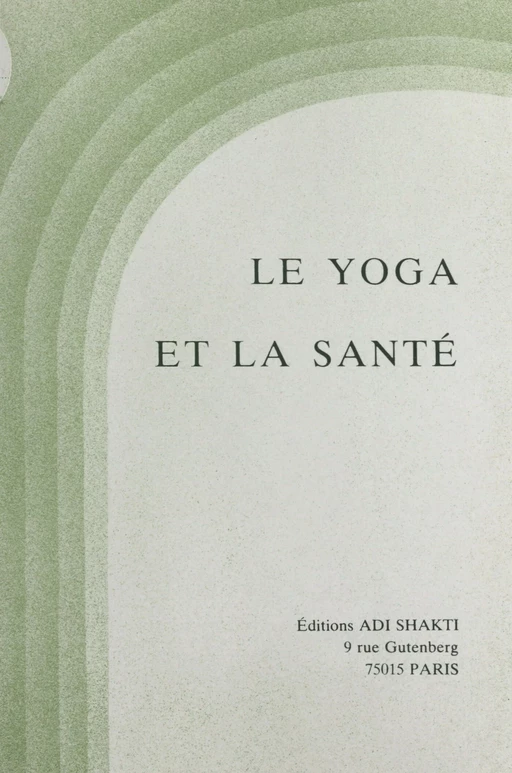 Le yoga et la santé -  La Mère - FeniXX réédition numérique