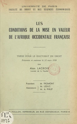 Les conditions de la mise en valeur de l'Afrique occidentale française