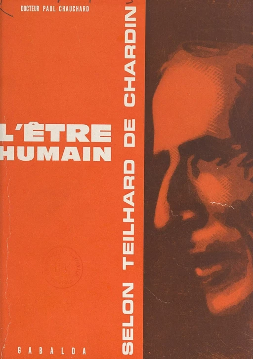 L'être humain selon Teilhard de Chardin - Paul Chauchard - FeniXX réédition numérique