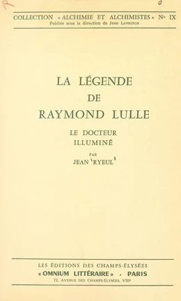 La légende de Raymond Lulle