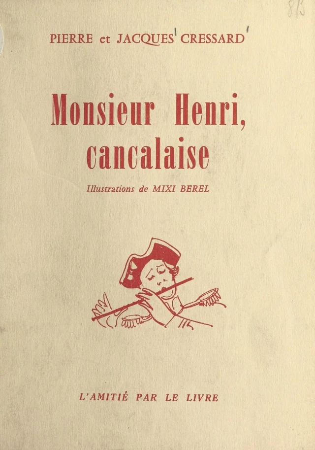 Monsieur Henri, cancalaise - Jacques Cressard, Pierre Cressard - FeniXX réédition numérique