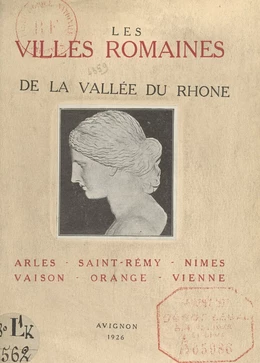 Les villes romaines de la vallée du Rhône