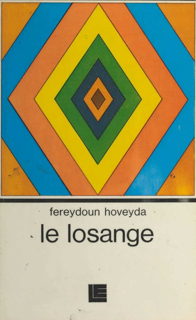 Le losange - Fereydoun Hoveyda - FeniXX réédition numérique