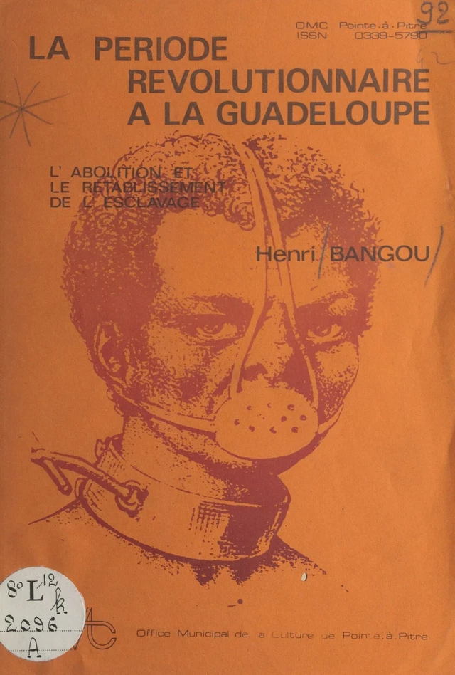 La période révolutionnaire à la Guadeloupe - Henri Bangou - FeniXX réédition numérique