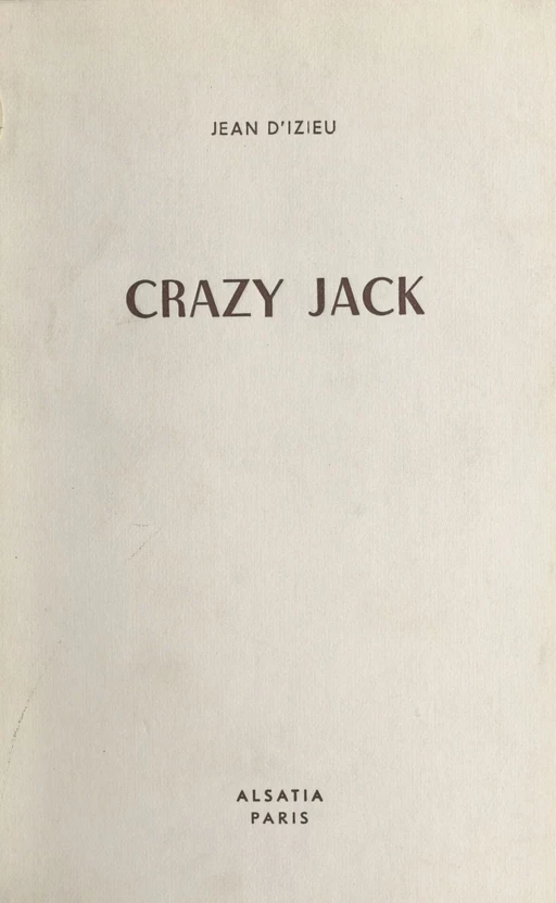 Crazy Jack - Jean d'Izieu - FeniXX réédition numérique