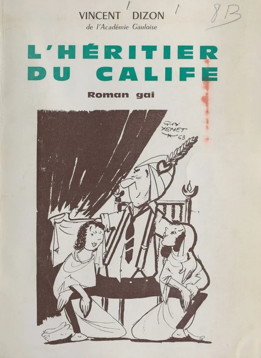 L'héritier du calife - Vincent Dizon - FeniXX réédition numérique