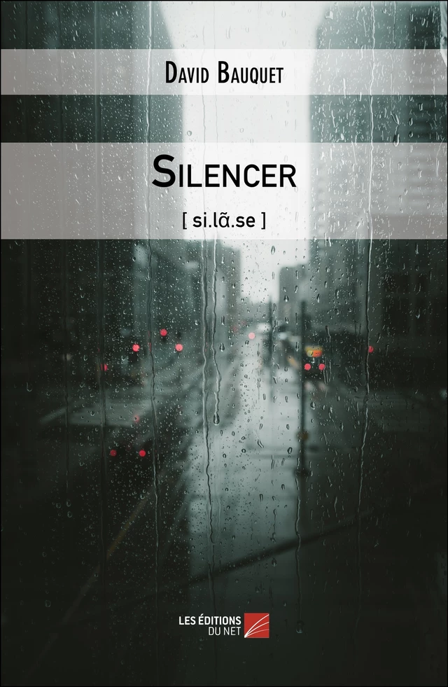 Silencer - David Bauquet - Les Éditions du Net