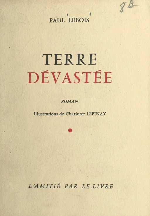 Terre dévastée - Paul Lebois - FeniXX réédition numérique