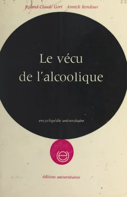 Le vécu de l'alcoolique