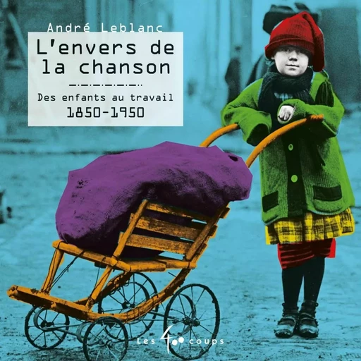 Envers de la chanson (L') - André Leblanc - Les 400 coups